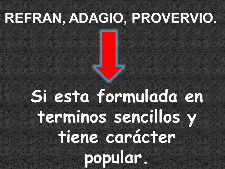 Si esta formulada en terminos sencillos y tiene carácter popular.