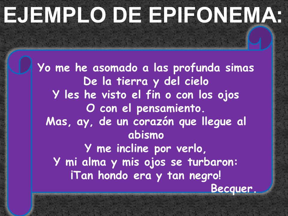 EJEMPLO DE EPIFONEMA: Yo me he asomado a las profunda simas