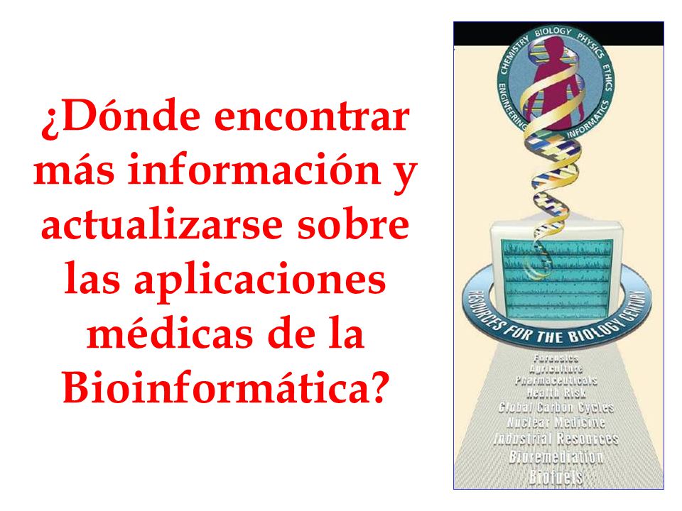 más información y actualizarse sobre médicas de la Bioinformática
