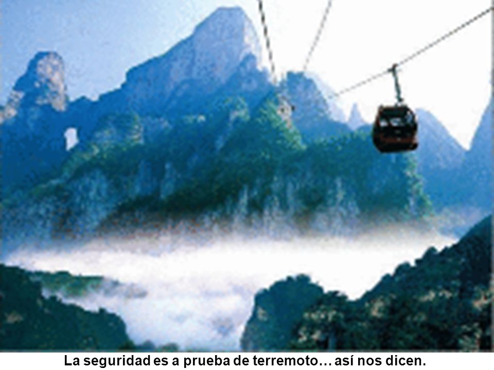 La seguridad es a prueba de terremoto… así nos dicen.