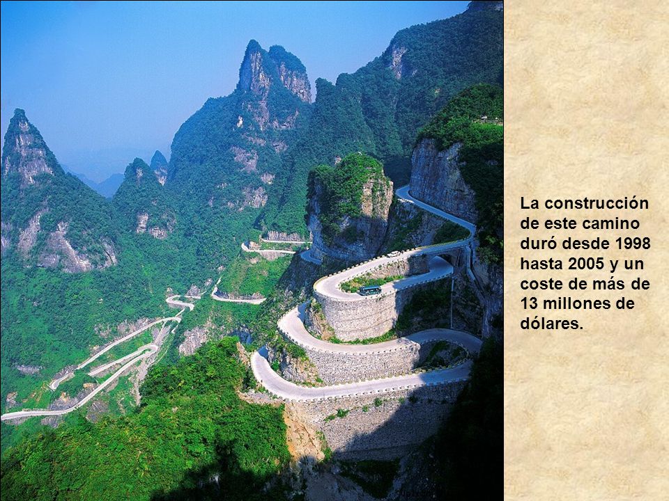 La construcción de este camino duró desde 1998 hasta 2005 y un coste de más de 13 millones de dólares.