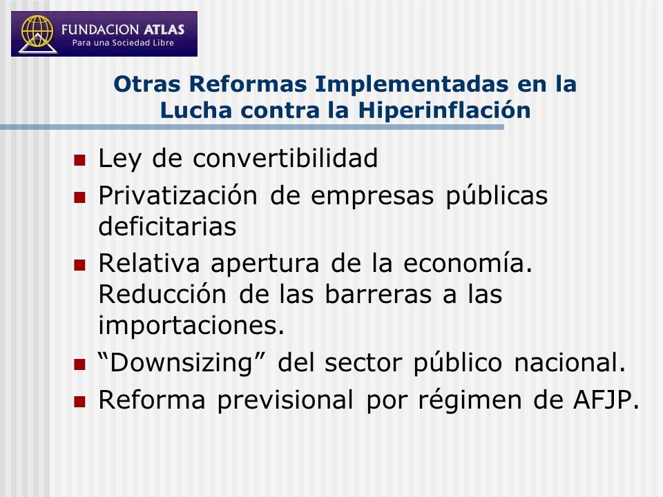Otras Reformas Implementadas en la Lucha contra la Hiperinflación
