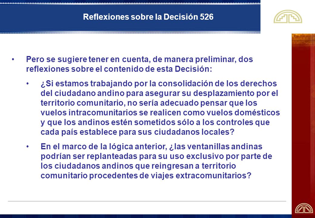 Reflexiones sobre la Decisión 526