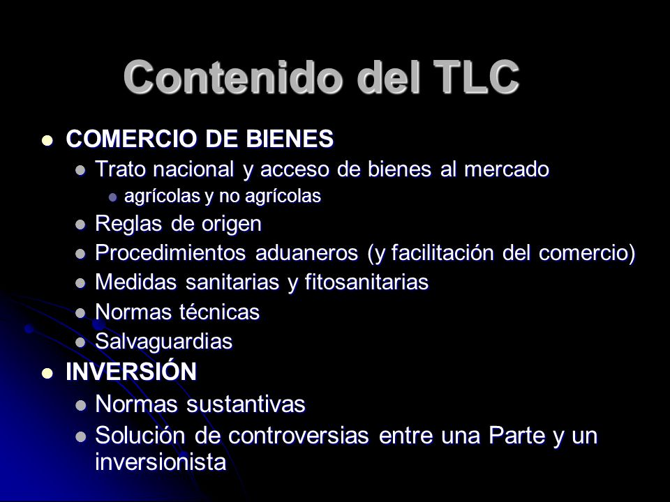 Contenido del TLC COMERCIO DE BIENES INVERSIÓN Normas sustantivas