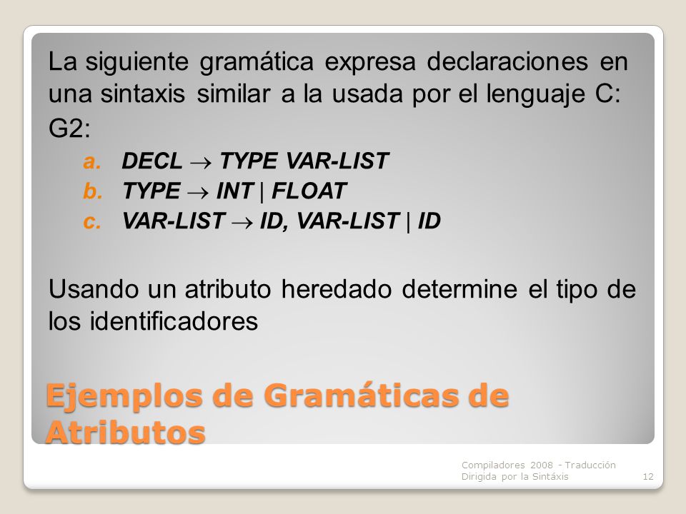 Ejemplos de Gramáticas de Atributos