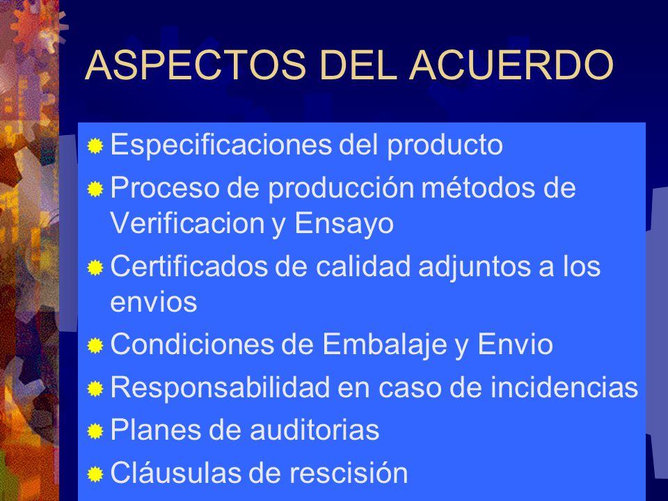 ASPECTOS DEL ACUERDO Especificaciones del producto