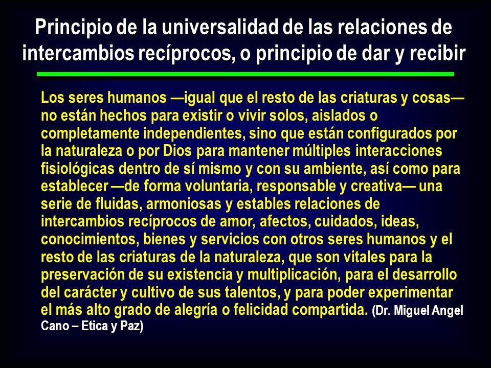 Principio de la universalidad de las relaciones de intercambios recíprocos, o principio de dar y recibir