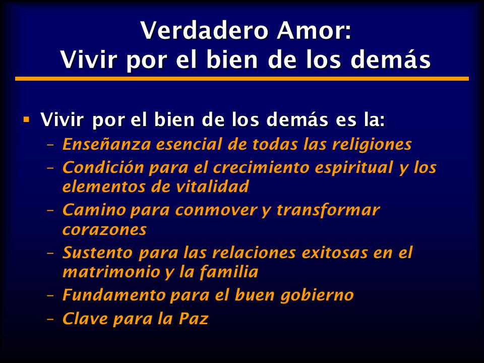 Verdadero Amor: Vivir por el bien de los demás