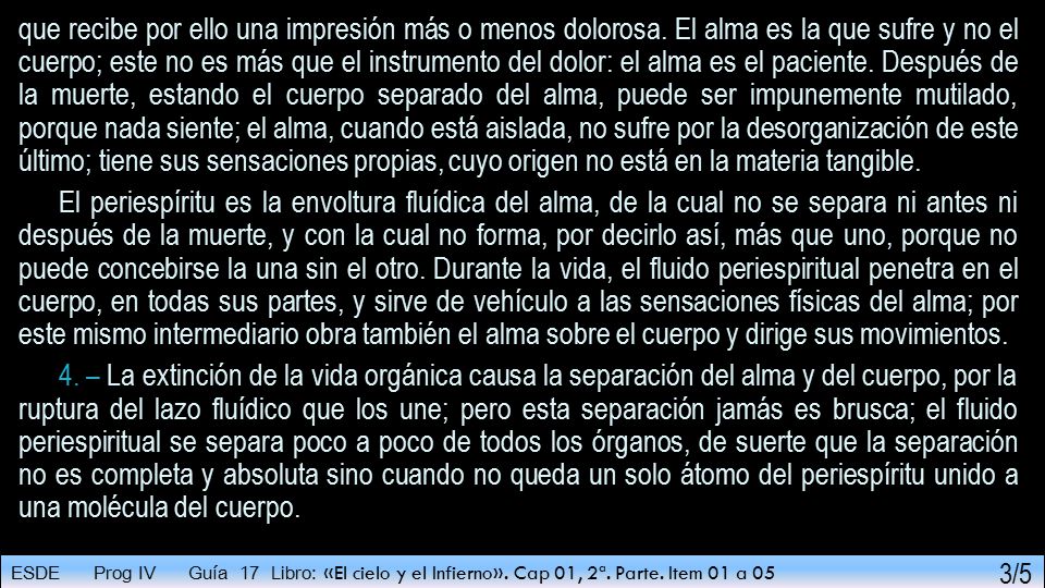 que recibe por ello una impresión más o menos dolorosa