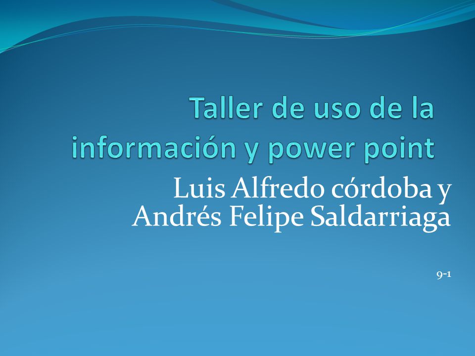 Taller de uso de la información y power point