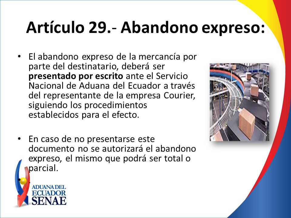 Artículo 29.- Abandono expreso: