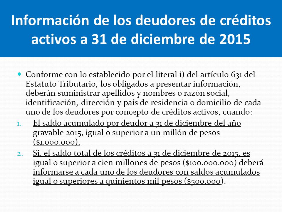 Información de los deudores de créditos activos a 31 de diciembre de 2015