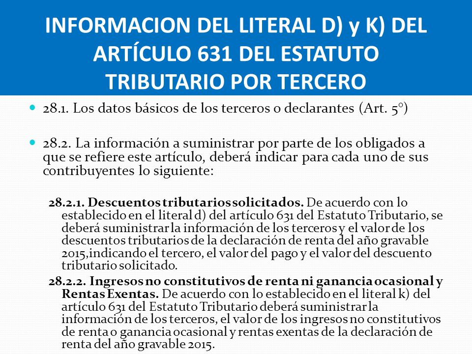 INFORMACION DEL LITERAL D) y K) DEL ARTÍCULO 631 DEL ESTATUTO TRIBUTARIO POR TERCERO
