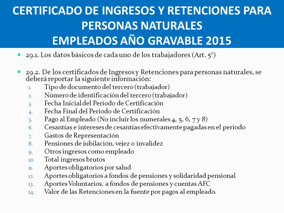 CERTIFICADO DE INGRESOS Y RETENCIONES PARA PERSONAS NATURALES EMPLEADOS AÑO GRAVABLE 2015