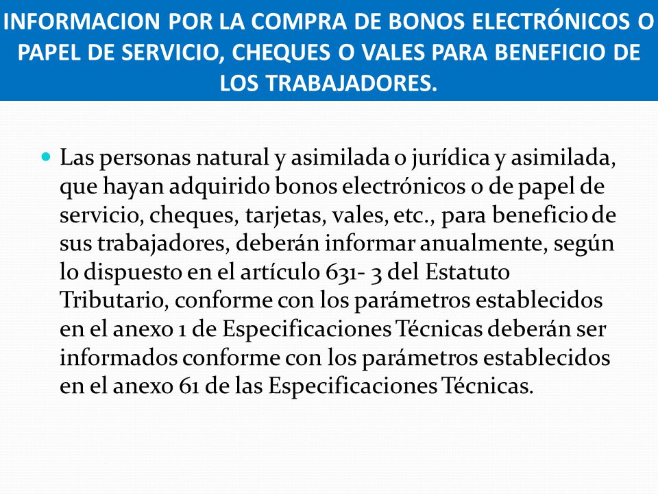 INFORMACION POR LA COMPRA DE BONOS ELECTRÓNICOS O PAPEL DE SERVICIO, CHEQUES O VALES PARA BENEFICIO DE LOS TRABAJADORES.