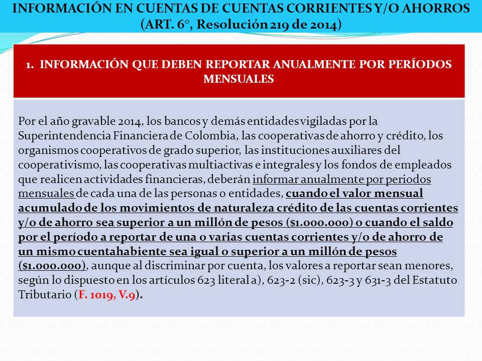 INFORMACIÓN EN CUENTAS DE CUENTAS CORRIENTES Y/O AHORROS
