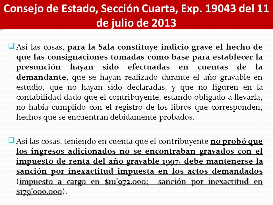 Consejo de Estado, Sección Cuarta, Exp del 11 de julio de 2013