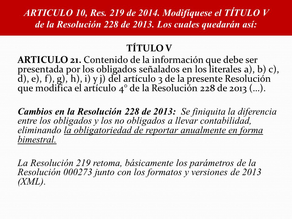 ARTICULO 10, Res. 219 de Modifíquese el TÍTULO V de la Resolución 228 de Los cuales quedarán así: