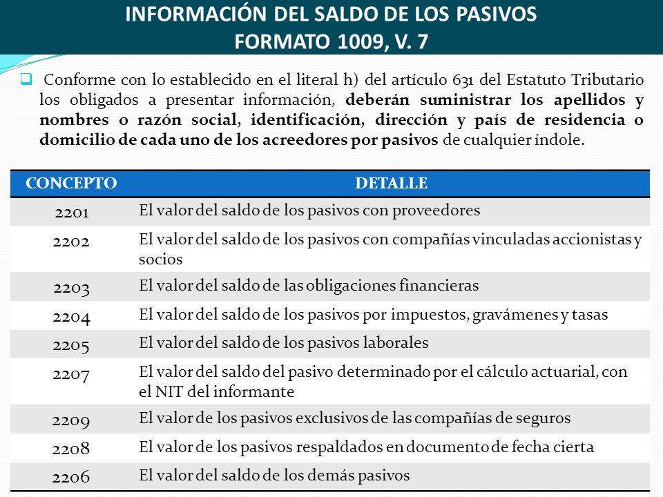 INFORMACIÓN DEL SALDO DE LOS PASIVOS FORMATO 1009, V. 7