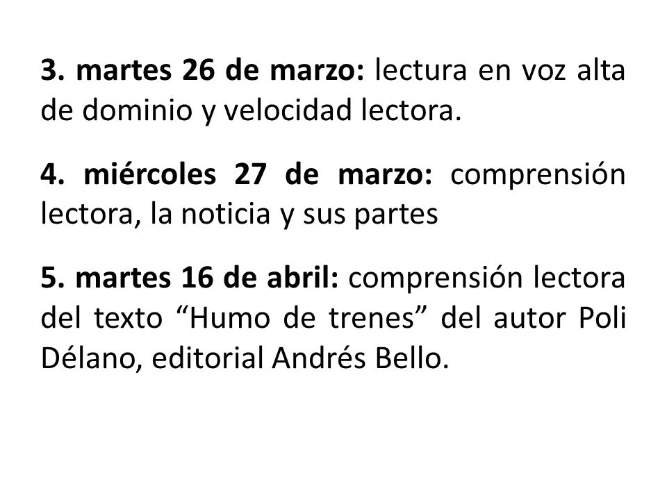 3. martes 26 de marzo: lectura en voz alta de dominio y velocidad lectora.