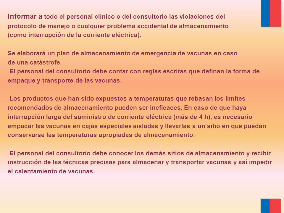 Informar a todo el personal clínico o del consultorio las violaciones del