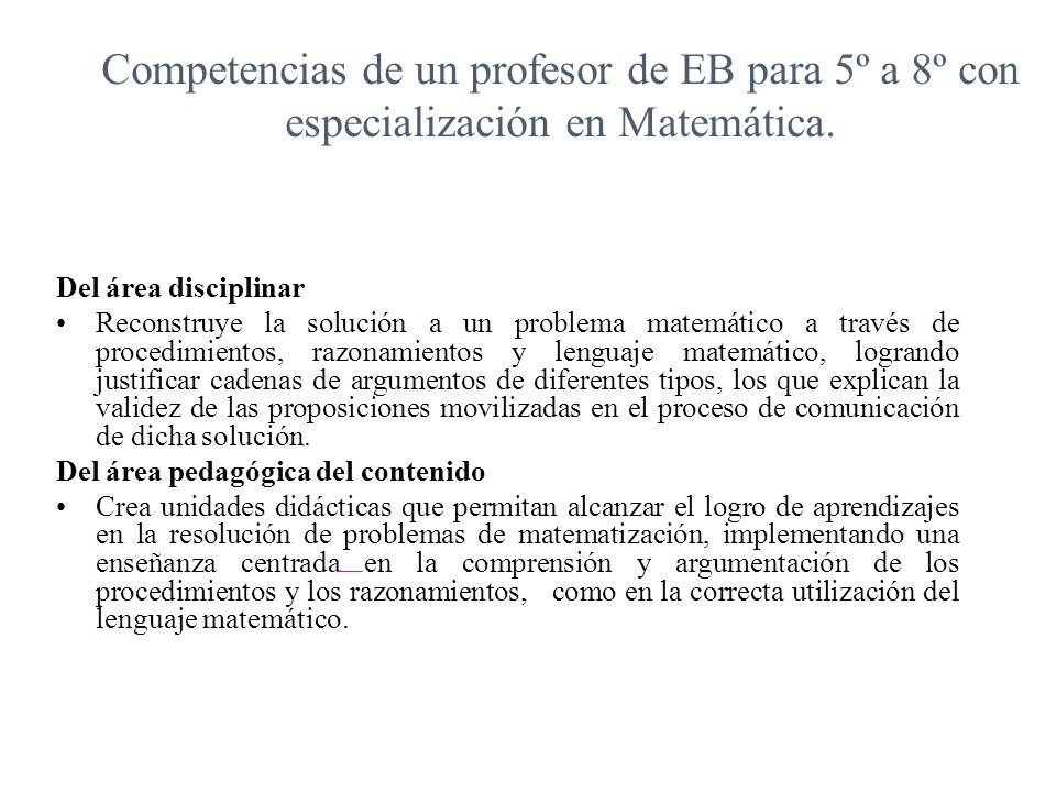 Competencias de un profesor de EB para 5º a 8º con especialización en Matemática.