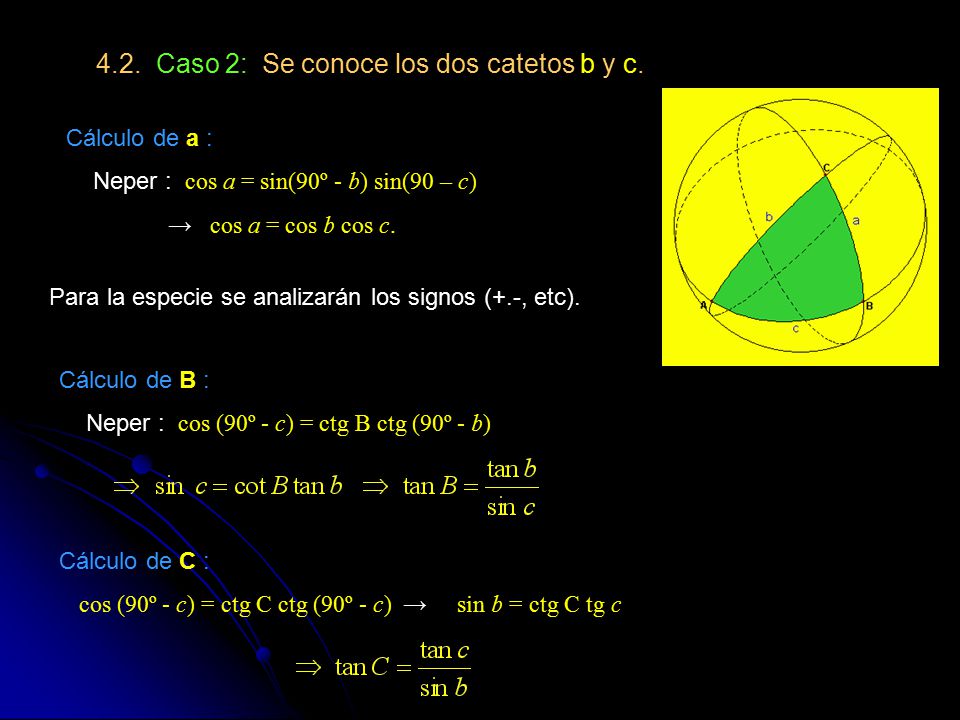 4.2. Caso 2: Se conoce los dos catetos b y c.