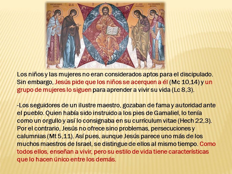 Los niños y las mujeres no eran considerados aptos para el discipulado