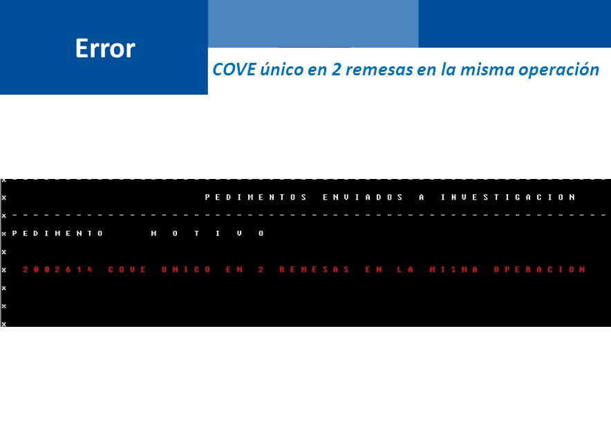 Error COVE único en 2 remesas en la misma operación