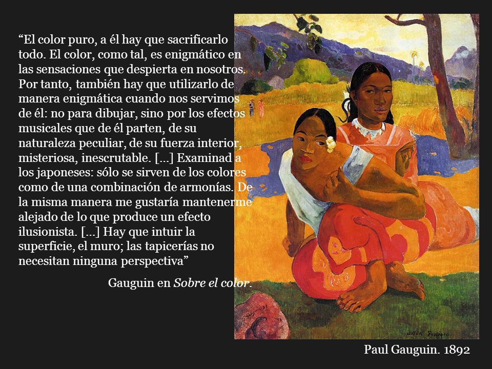 El color puro, a él hay que sacrificarlo todo