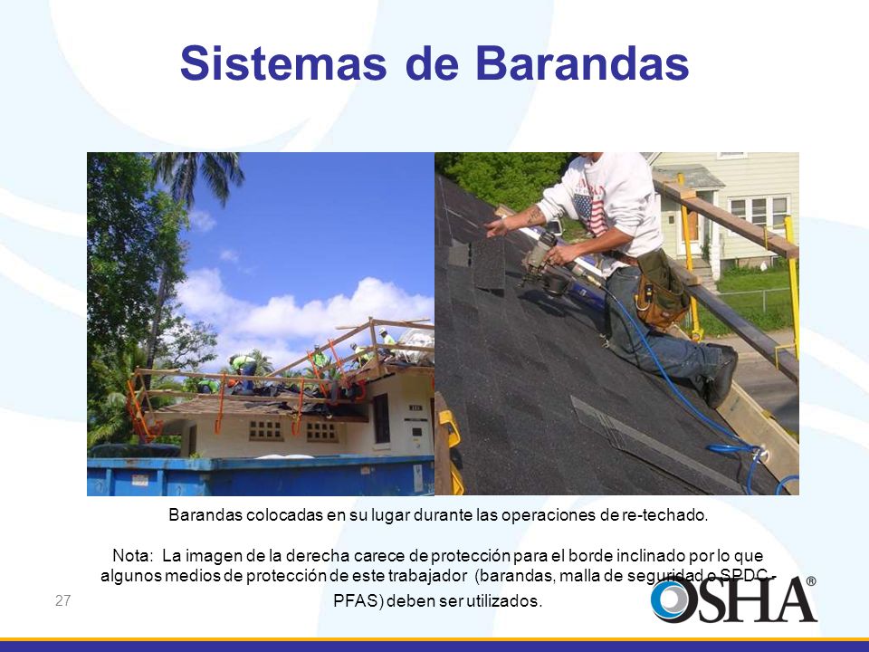 Barandas colocadas en su lugar durante las operaciones de re-techado.