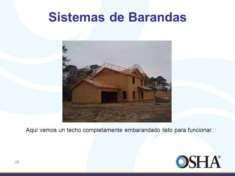 Sistemas de Barandas . Aquí vemos un techo completamente embarandado listo para funcionar.