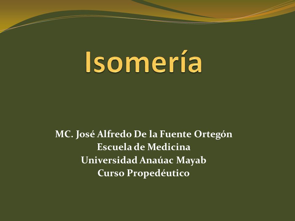 MC. José Alfredo De la Fuente Ortegón Universidad Anaúac Mayab