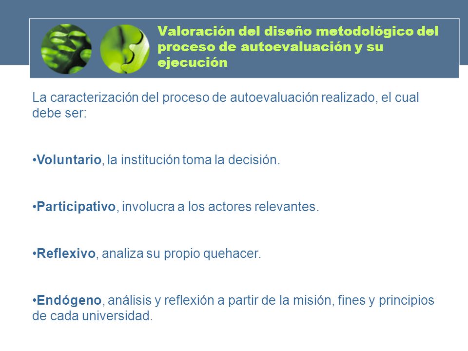 Valoración del diseño metodológico del proceso de autoevaluación y su ejecución