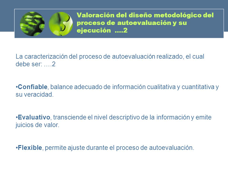 Valoración del diseño metodológico del proceso de autoevaluación y su ejecución ….2