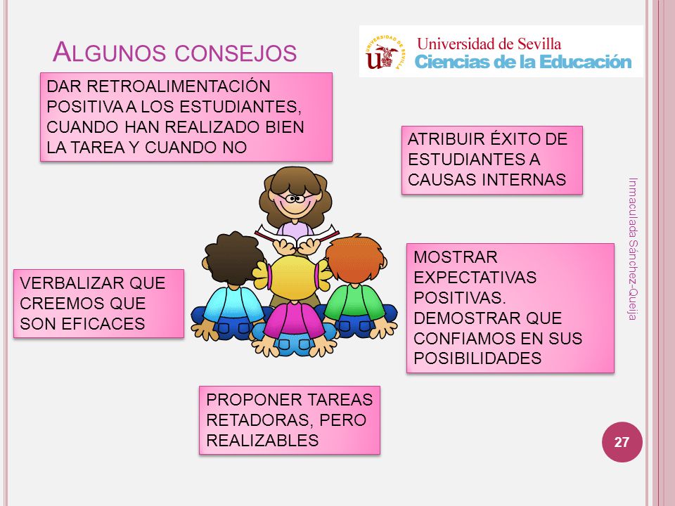 Algunos consejos DAR RETROALIMENTACIÓN POSITIVA A LOS ESTUDIANTES, CUANDO HAN REALIZADO BIEN LA TAREA Y CUANDO NO.