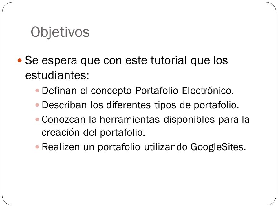 Objetivos Se espera que con este tutorial que los estudiantes: