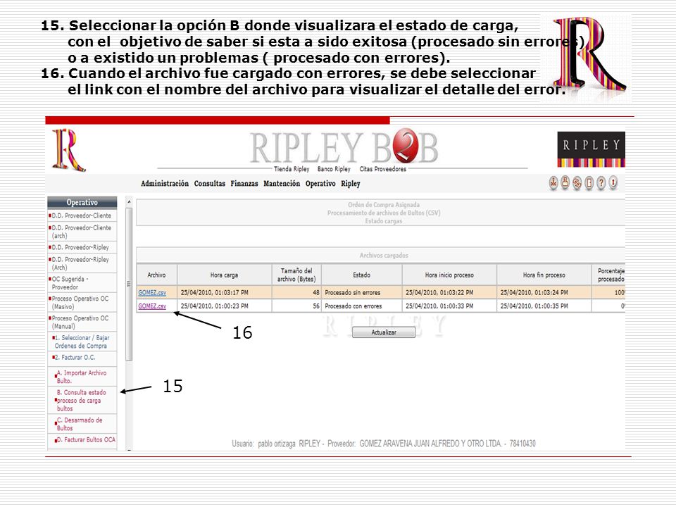 15. Seleccionar la opción B donde visualizara el estado de carga,