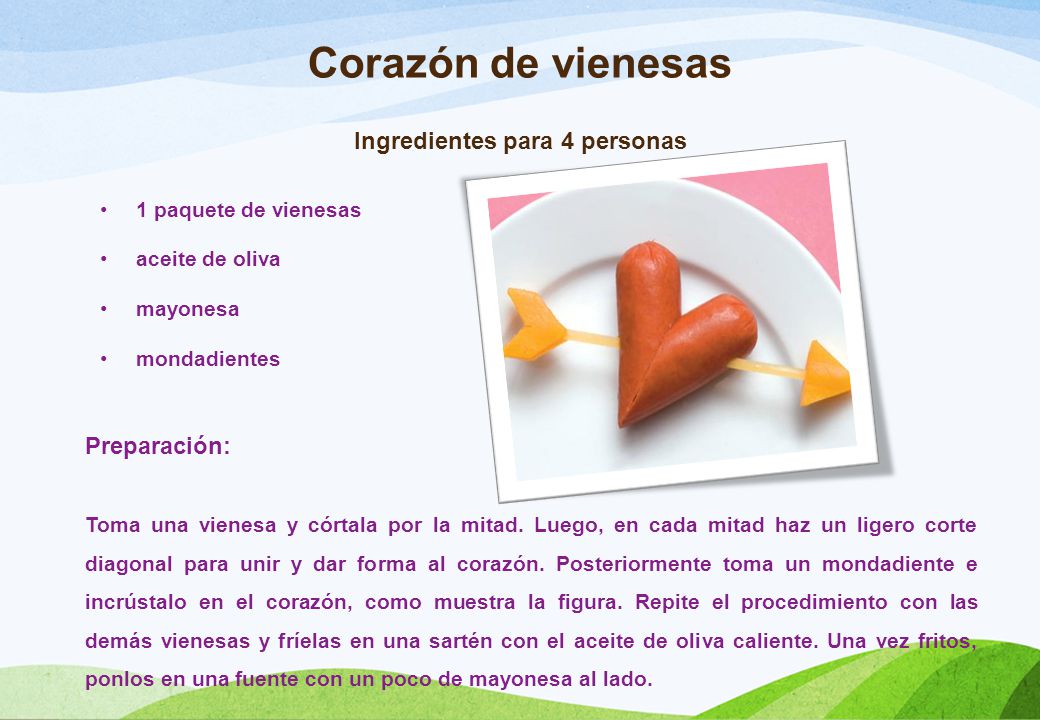 Corazón de vienesas Ingredientes para 4 personas