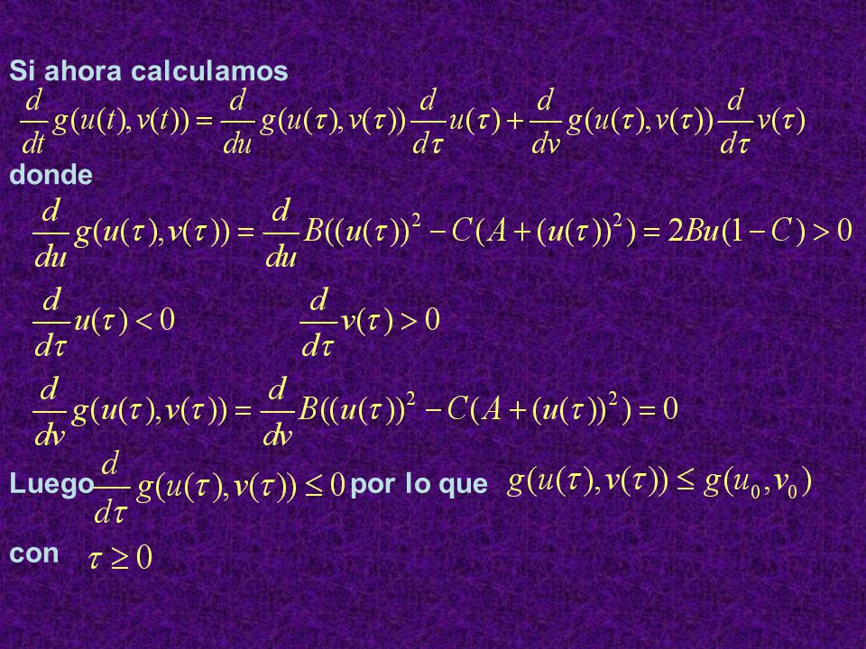 Si ahora calculamos donde Luego por lo que con