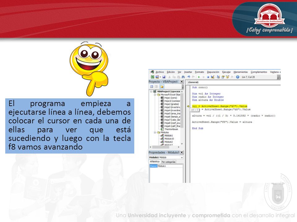 El programa empieza a ejecutarse línea a línea, debemos colocar el cursor en cada una de ellas para ver que está sucediendo y luego con la tecla f8 vamos avanzando