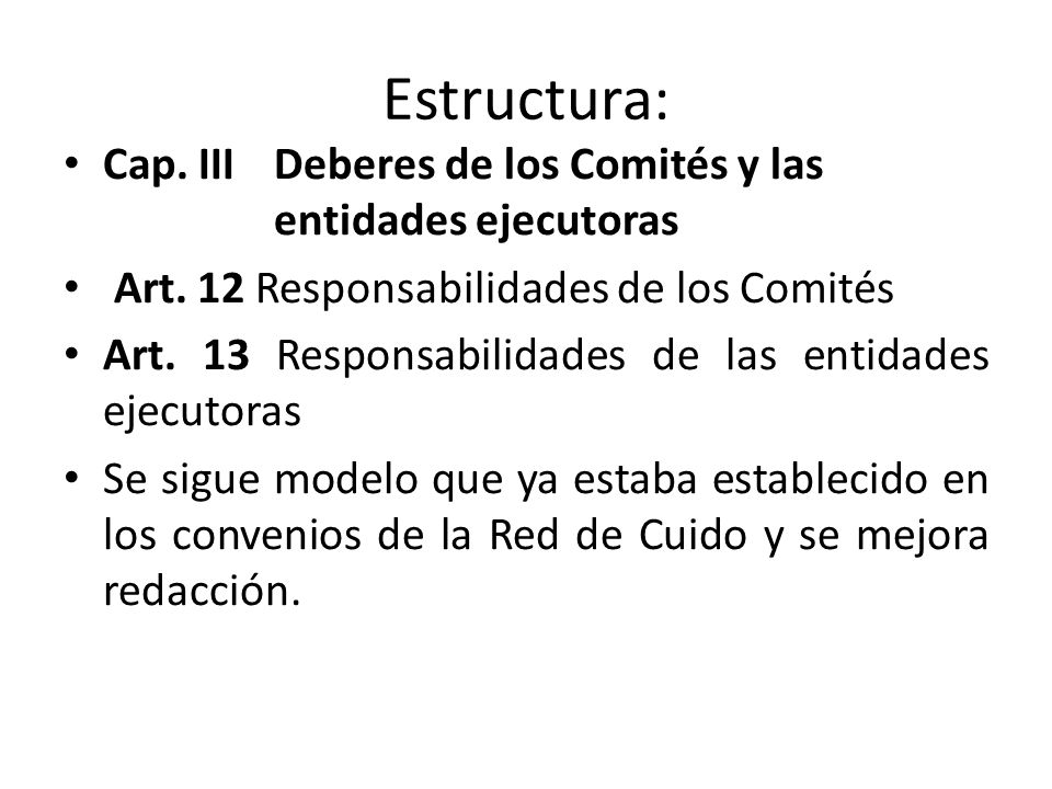 Estructura: Cap. III Deberes de los Comités y las entidades ejecutoras