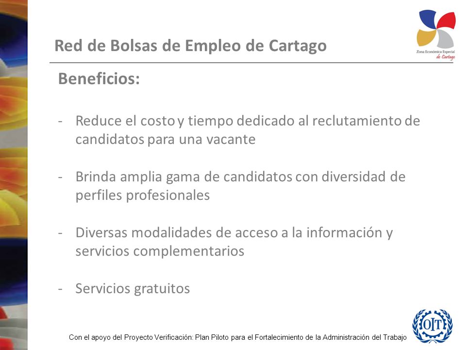 Beneficios: Reduce el costo y tiempo dedicado al reclutamiento de candidatos para una vacante.