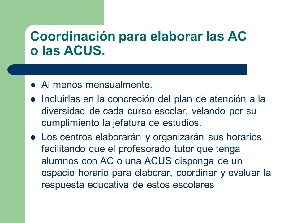 Coordinación para elaborar las AC o las ACUS.