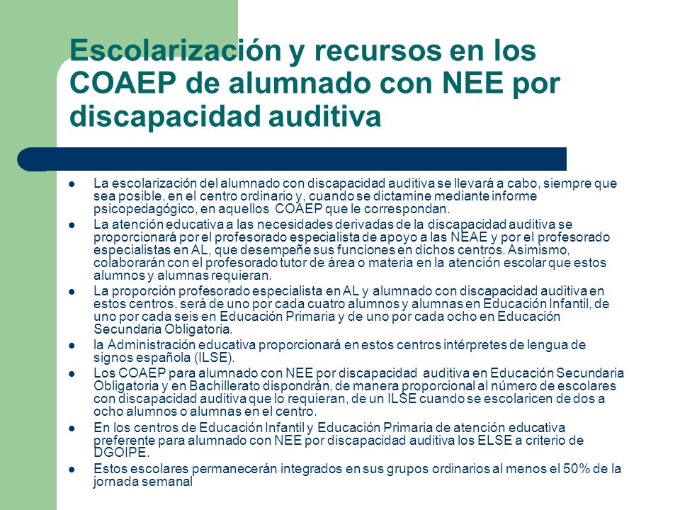 Escolarización y recursos en los COAEP de alumnado con NEE por discapacidad auditiva