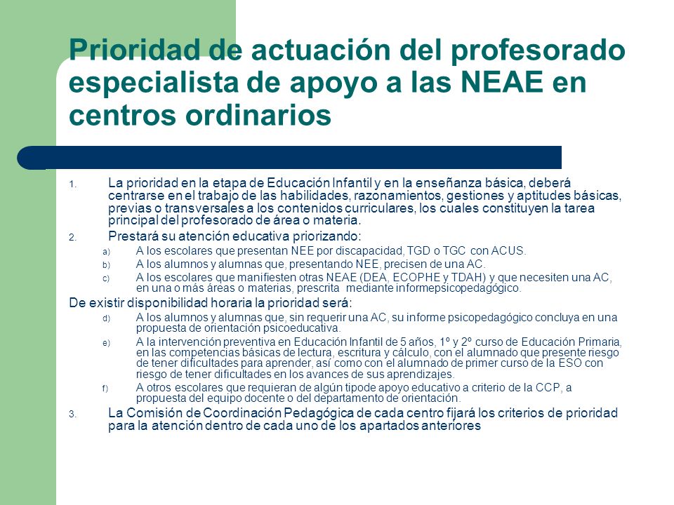 Prioridad de actuación del profesorado especialista de apoyo a las NEAE en centros ordinarios