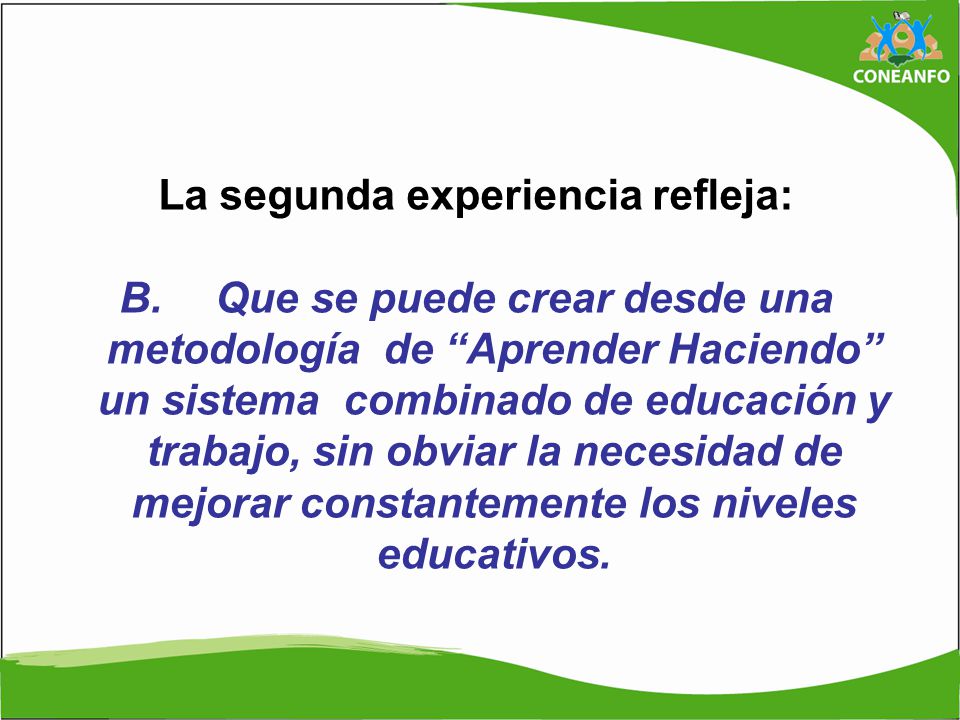La segunda experiencia refleja: