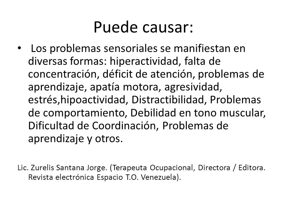 Puede causar: