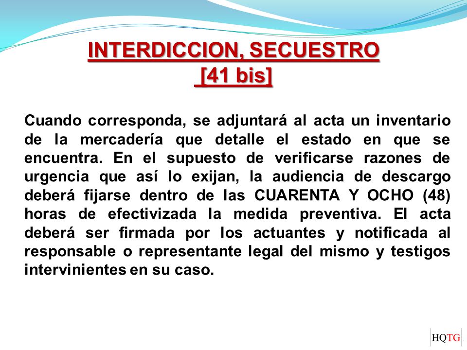 INTERDICCION, SECUESTRO [41 bis]