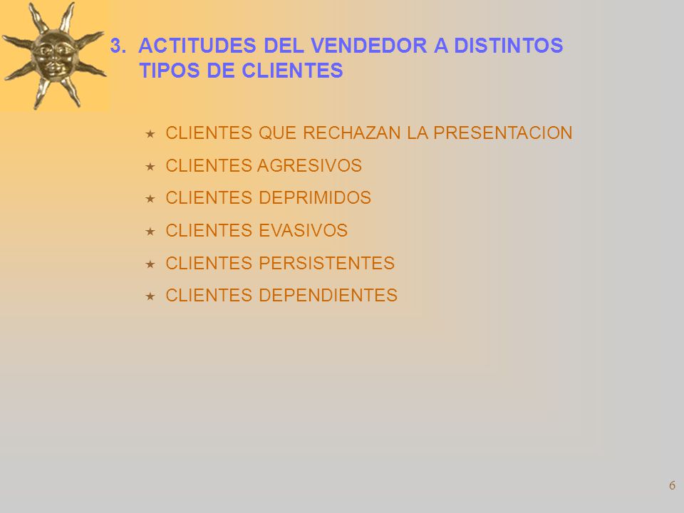 3. ACTITUDES DEL VENDEDOR A DISTINTOS TIPOS DE CLIENTES